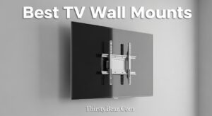 Best TV Wall Mounts