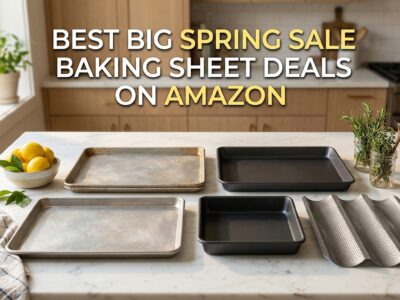 Best Big Spring Sale Baking Sheet Deals on Amazon