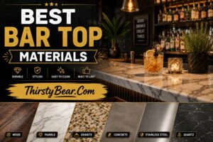Best Bar Top Materials