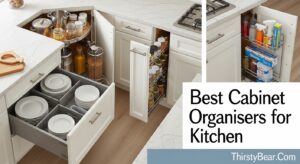Best Cabinet Organisers for Kitchen