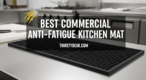 Best Commercial Anti-Fatigue Kitchen Mat