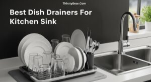 Best Dish Drainers For Kitchen Sink