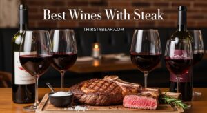 Best Wines With Steak