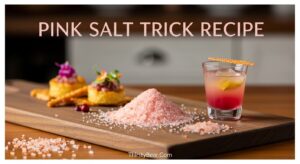 Pink Salt Trick Recipe