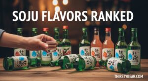 Soju Flavors Ranked