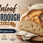 Unloaf Sourdough Recipe