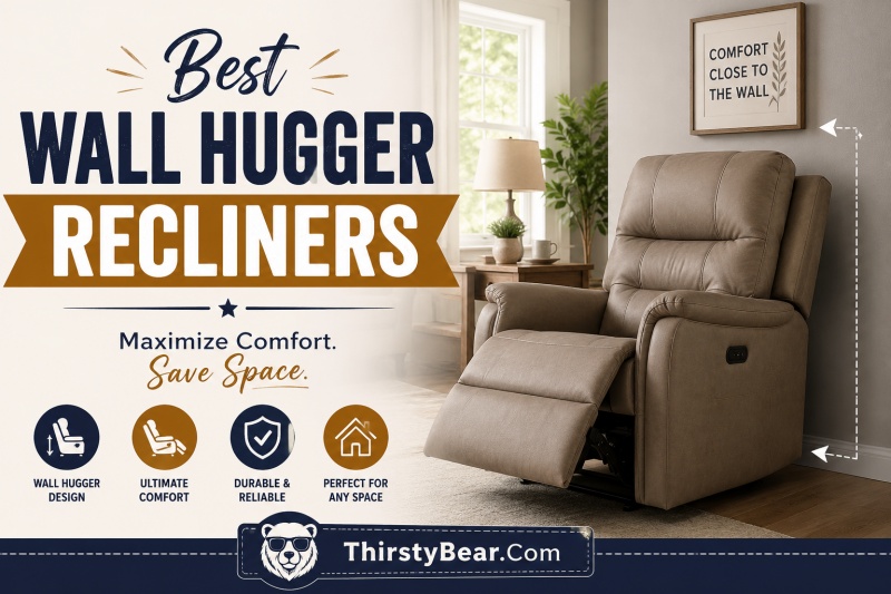 Best Wall Hugger Recliners