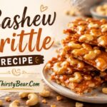 Cashew Brittle Recipe