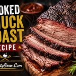 Smoked Chuck Roast Recipe