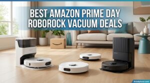 Best Amazon Prime Day Roborock Vacuum Deals