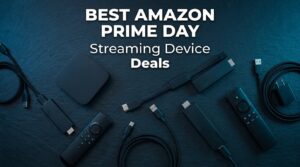 Best Amazon Prime Day Streaming Device Deals 2026