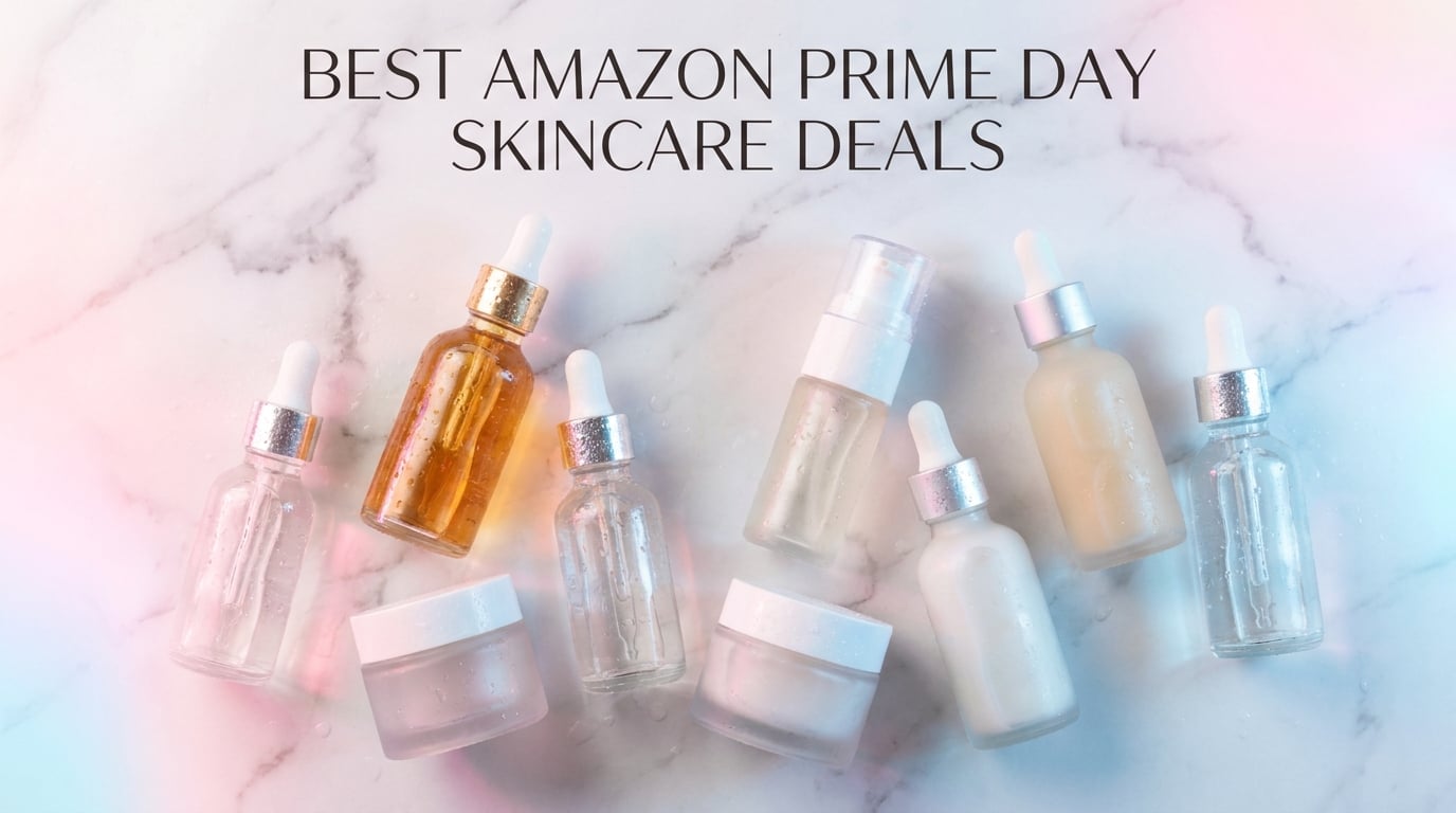 Best Amazon Prime Day Skincare Deals 2026