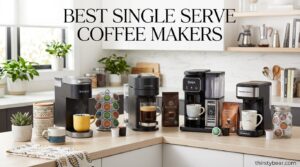 best single serve coffee makers