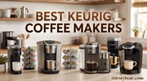 best keurig coffee makers