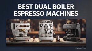 best dual boiler espresso machines