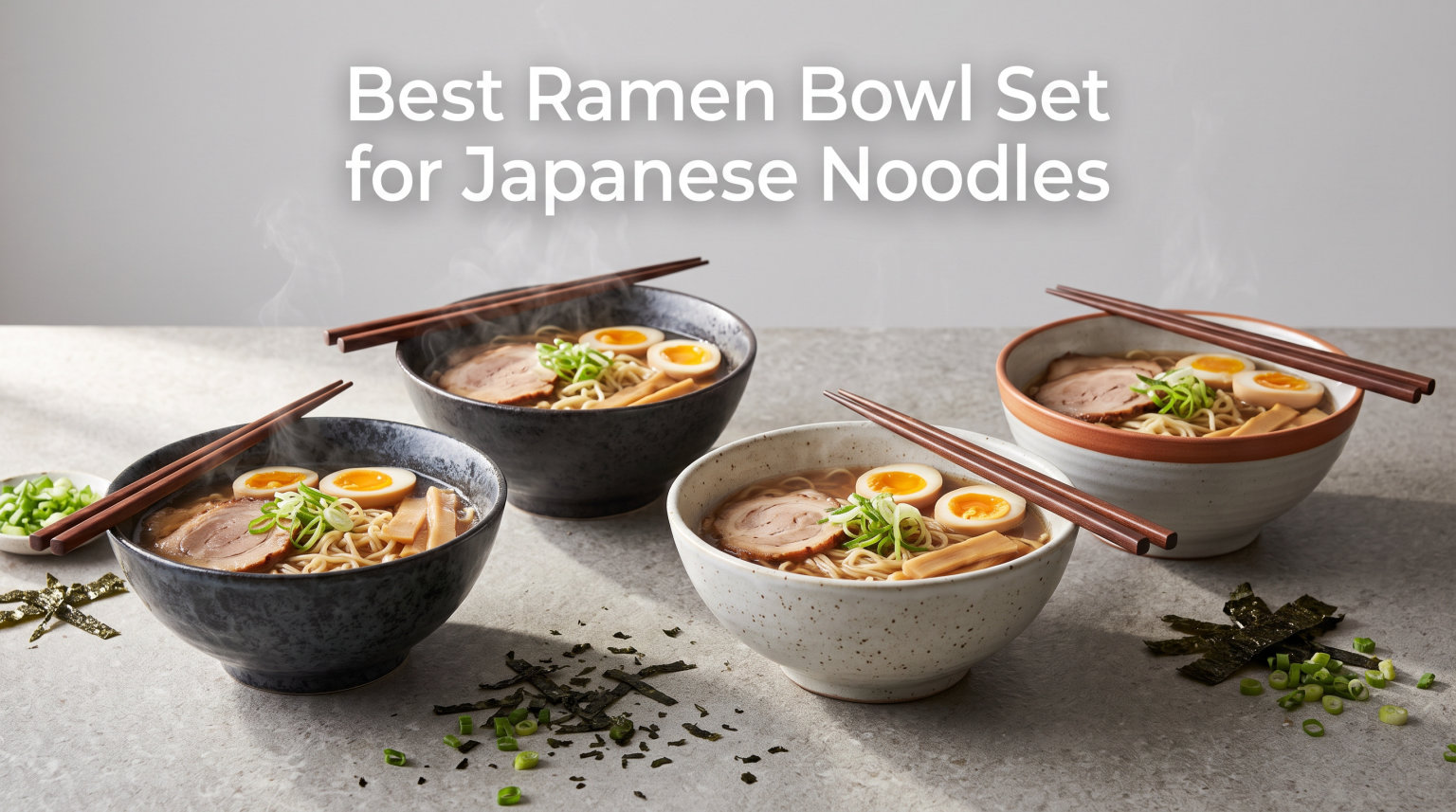 Best Ramen Bowl Set for Japanese Noodles