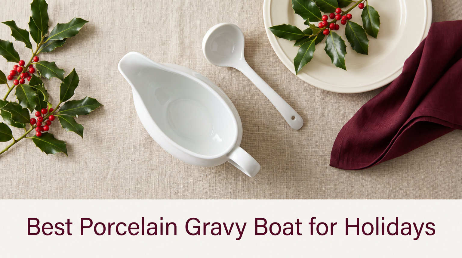 Best Porcelain Gravy Boat for Holidays