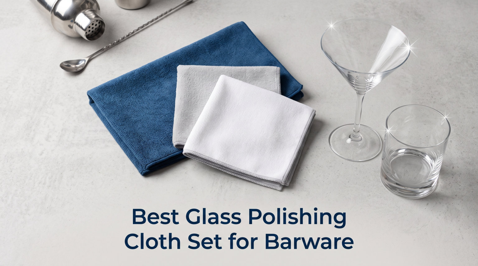 Best Glass Polishing Cloth Set for Barware