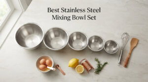 Best Stainless Steel Mixing Bowl Set