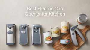 Best Electric Can Opener for Kitchen