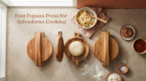 Best Pupusa Press for Salvadoran Cooking