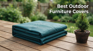 Best Outdoor Furniture Covers