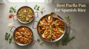 Best Paella Pan for Spanish Rice