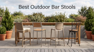 Best Outdoor Bar Stools
