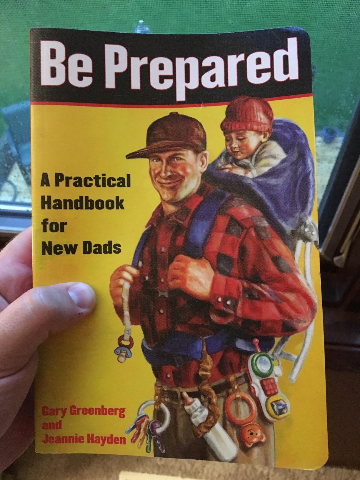 Be Prepared (20th Anniversary Edition): A Practical Handbook for New Dads customer photo 1