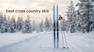 best cross country skis