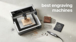best engraving machines