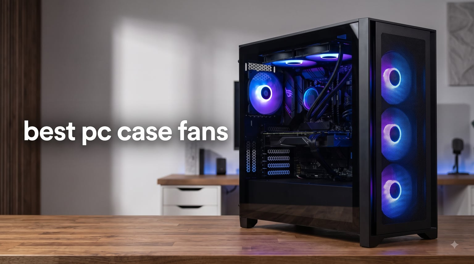 best pc case fans