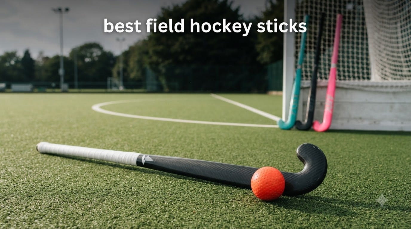 best field hockey sticks