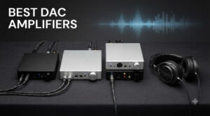 best dac amplifiers