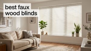 best faux wood blinds
