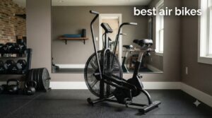 best air bikes