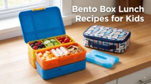 Bento Box Lunch Recipes for Kids