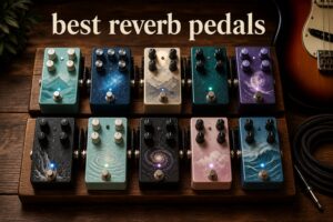 best reverb pedals