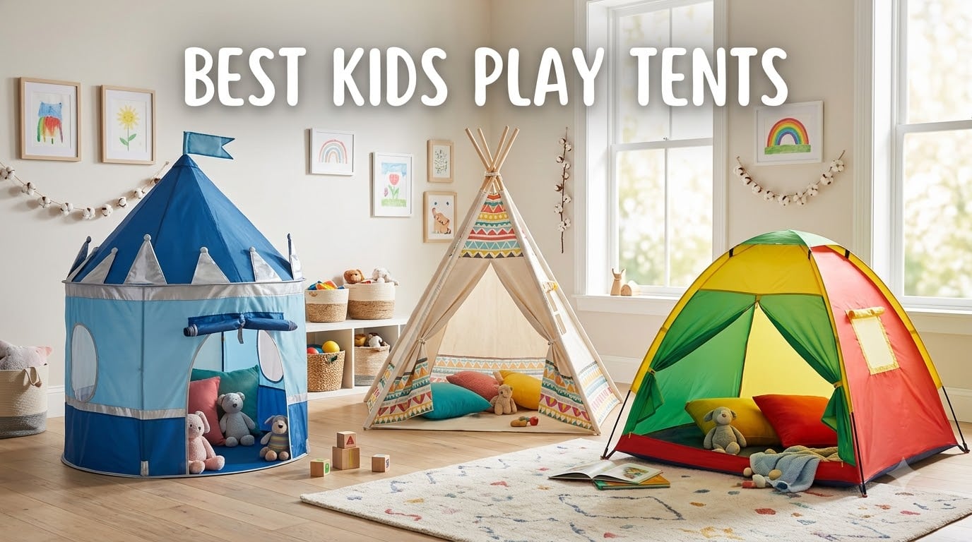 best kids play tents