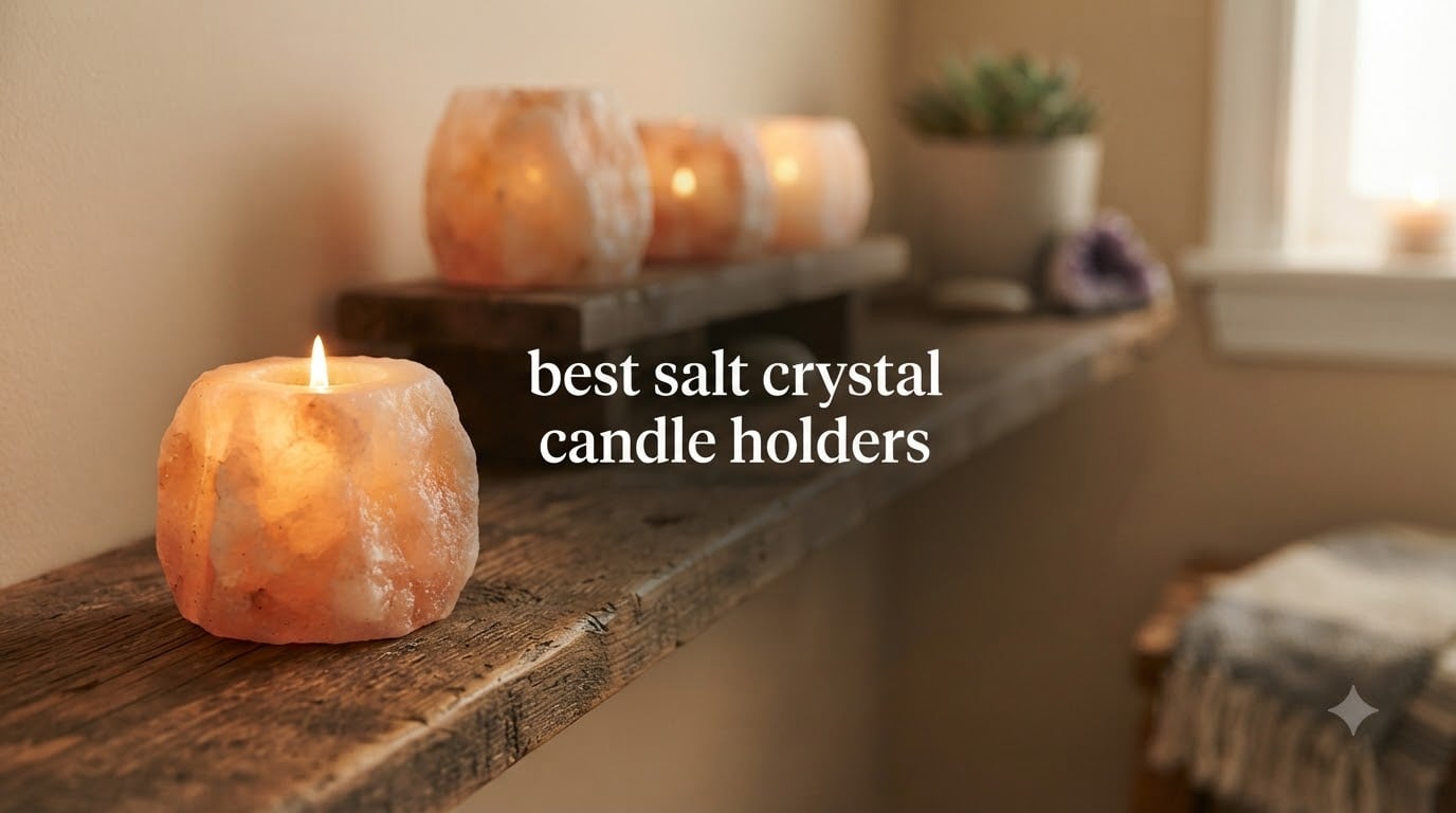 best salt crystal candle holders