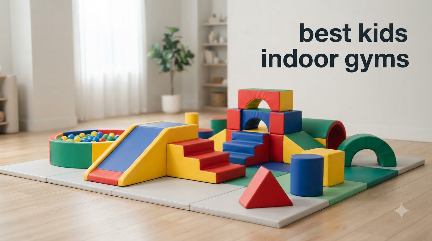 best kids indoor gyms