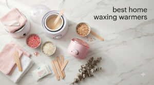 best home waxing warmers