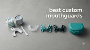 best custom mouthguards