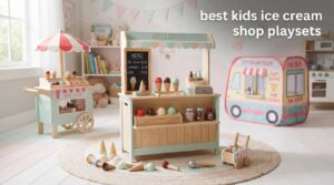 best kids ice cream shop playsets