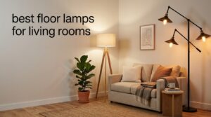 best floor lamps for living rooms