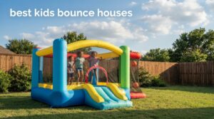 best kids bounce houses