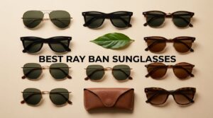 best ray ban sunglasses