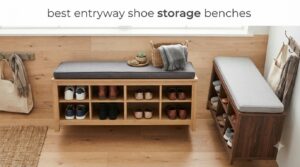 best entryway shoe storage benches