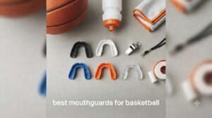best mouthguards for basketball
