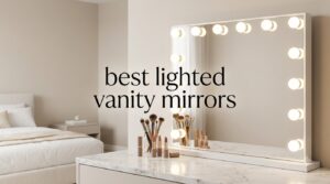 best lighted vanity mirrors